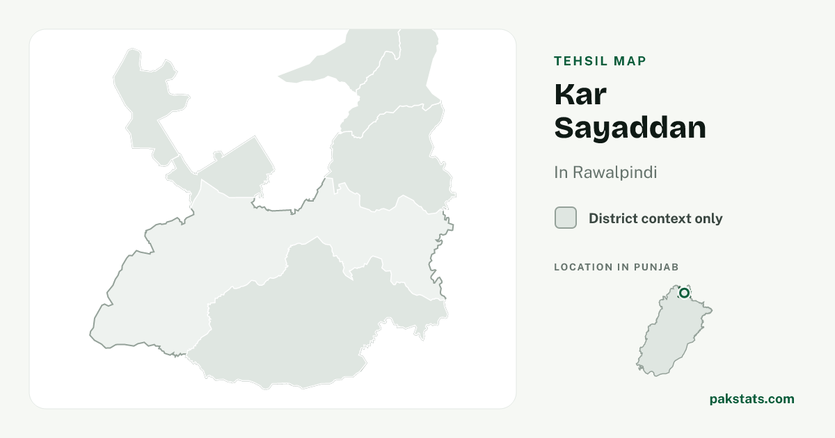 District context map for Kar Sayaddan; no unambiguous current boundary matches the 2023 census tehsil.