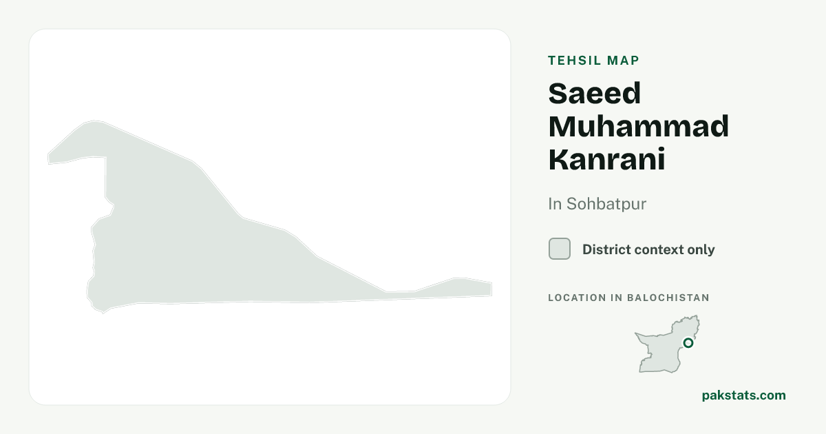 District context map for Saeed Muhammad Kanrani; no unambiguous current boundary matches the 2023 census tehsil.