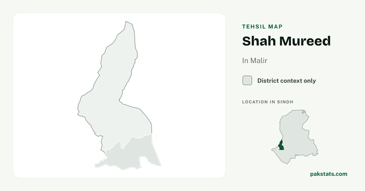 District context map for Shah Mureed; no unambiguous current boundary matches the 2023 census tehsil.